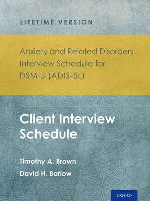 cover image of Anxiety and Related Disorders Interview Schedule for DSM-5? (ADIS-5L)--Lifetime Version